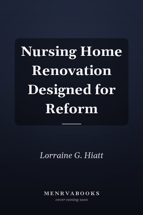 Nursing Home Renovation Designed for Reform