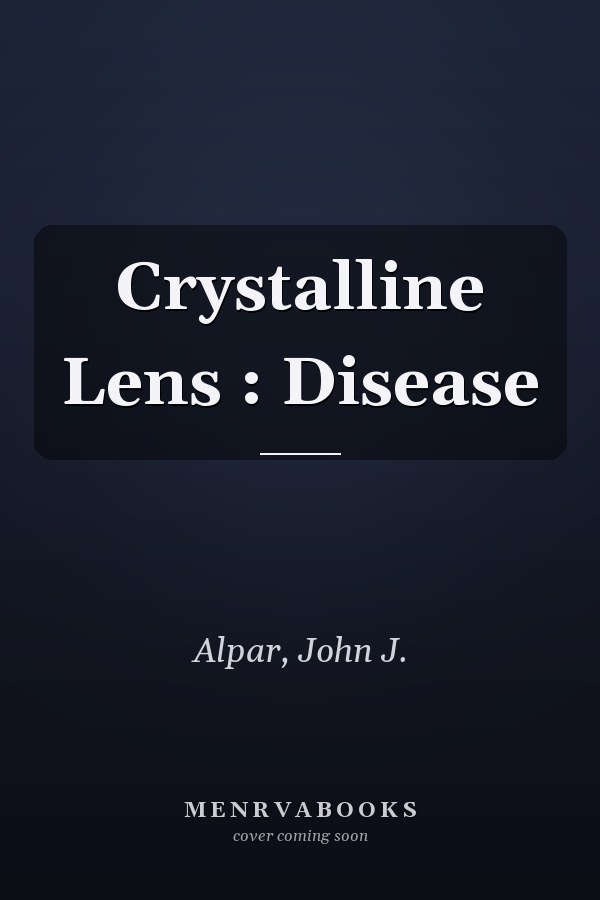 Crystalline Lens : Disease