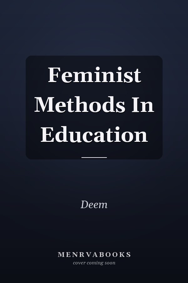 Feminist Methods In Education