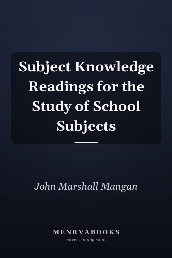 Subject Knowledge Readings for the Study of School Subjects