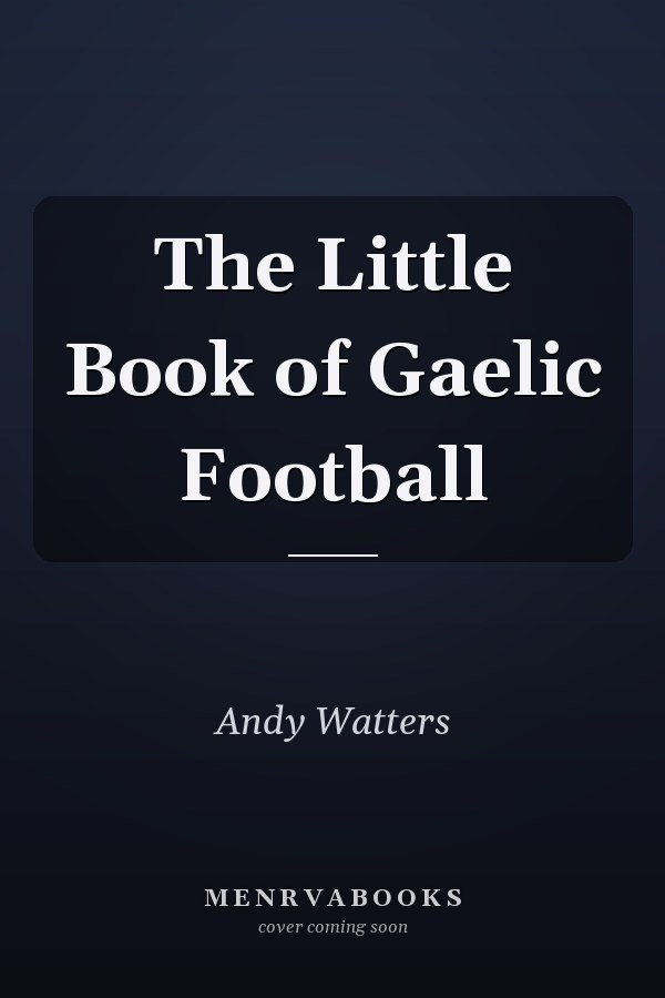 The Little Book of Gaelic Football