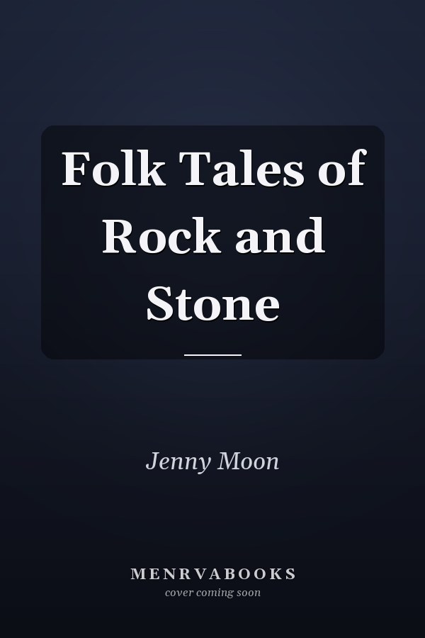 Folk Tales of Rock and Stone