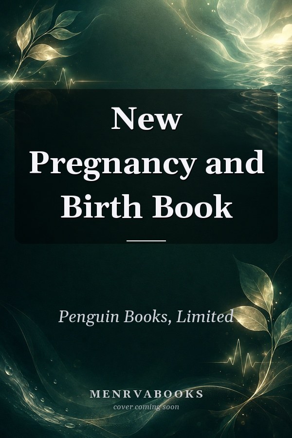 New Pregnancy and Birth Book