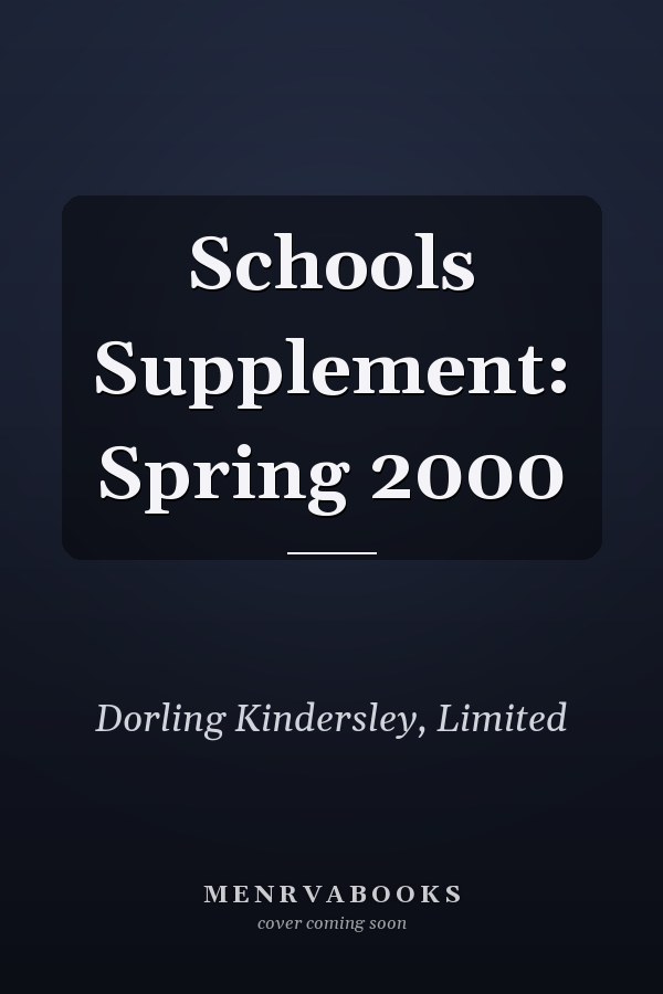 Schools Supplement: Spring 2000