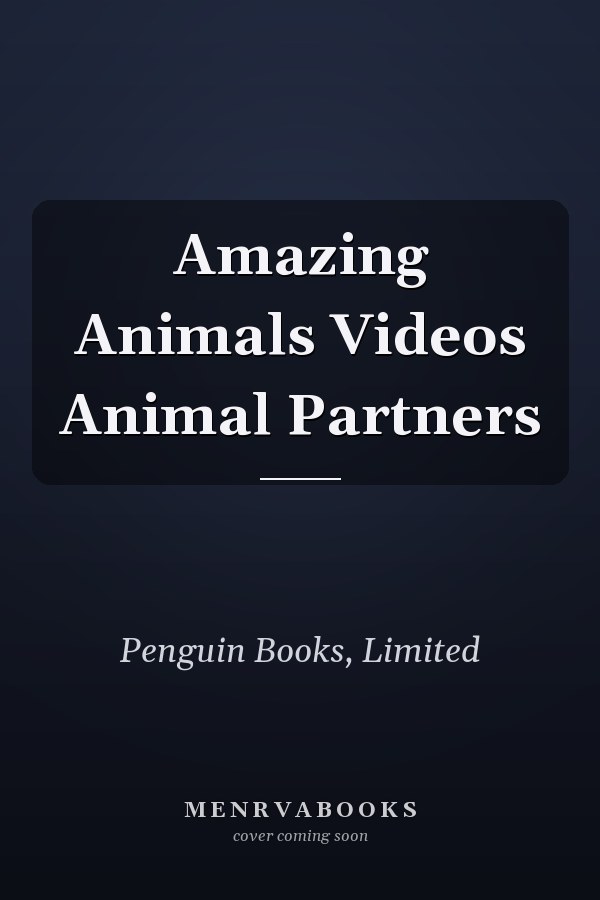 Amazing Animals Videos Animal Partners