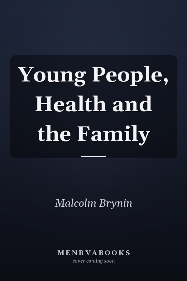Young People, Health and the Family