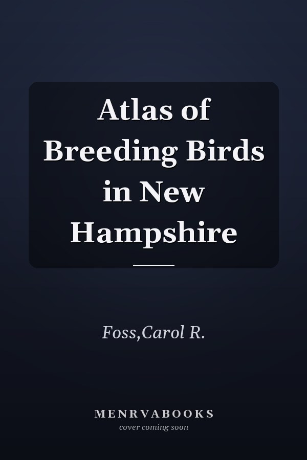 Atlas of Breeding Birds in New Hampshire