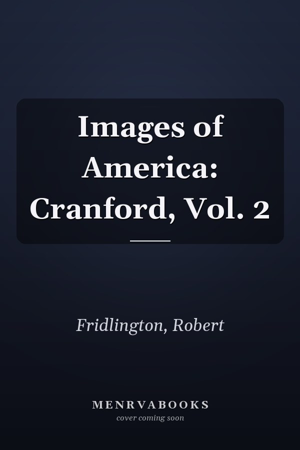 Images of America: Cranford, Vol. 2