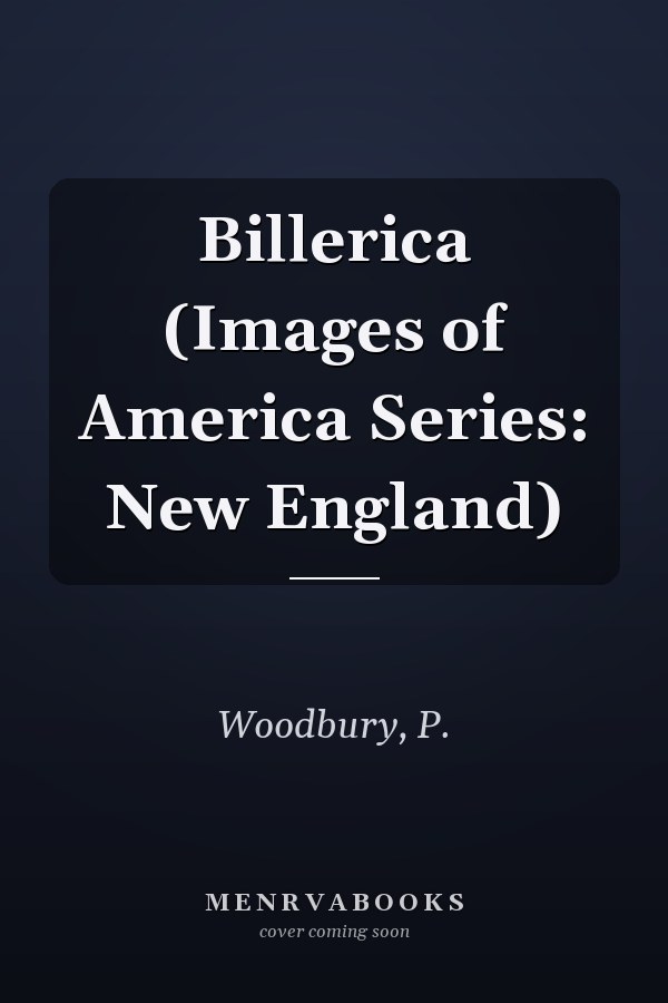 Billerica (Images of America Series: New England)