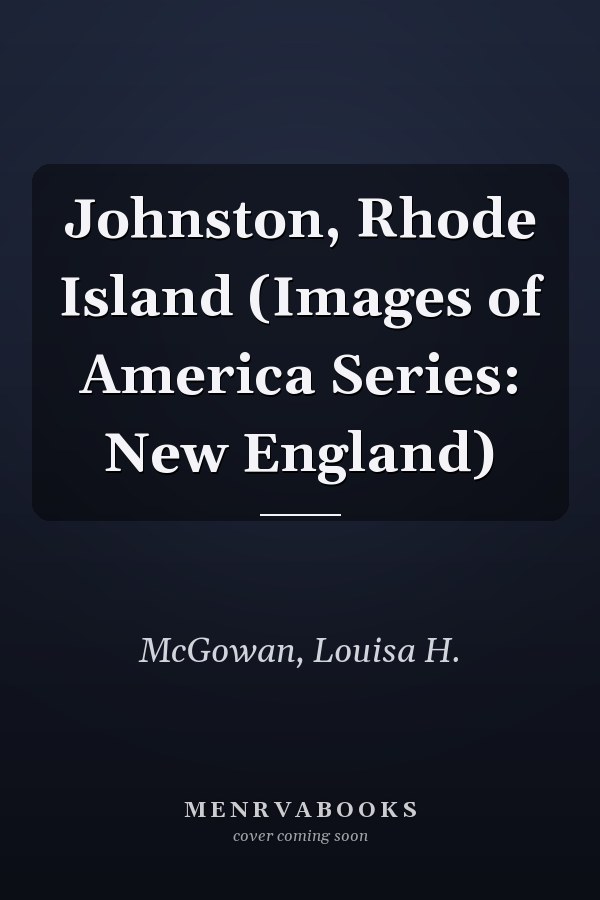 Johnston, Rhode Island (Images of America Series: New England)