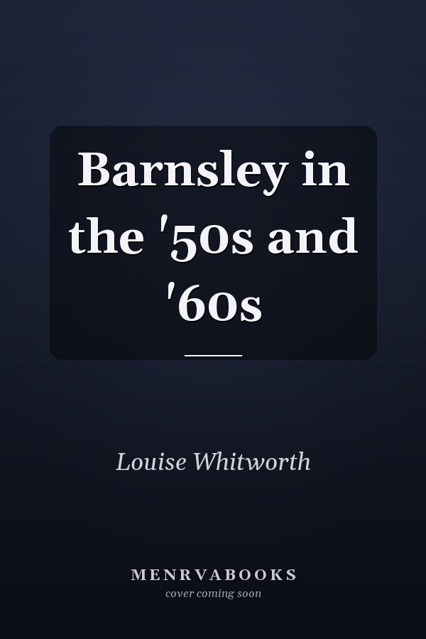 Barnsley in the '50s and '60s