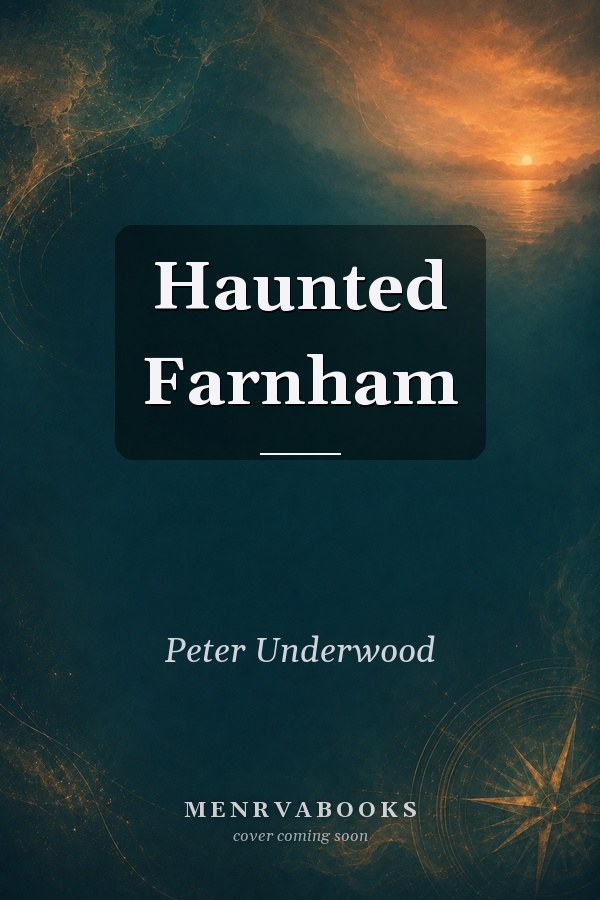 Haunted Farnham
