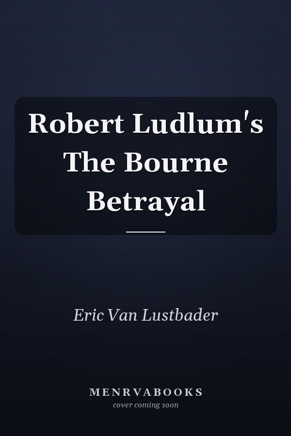Robert Ludlum's The Bourne Betrayal