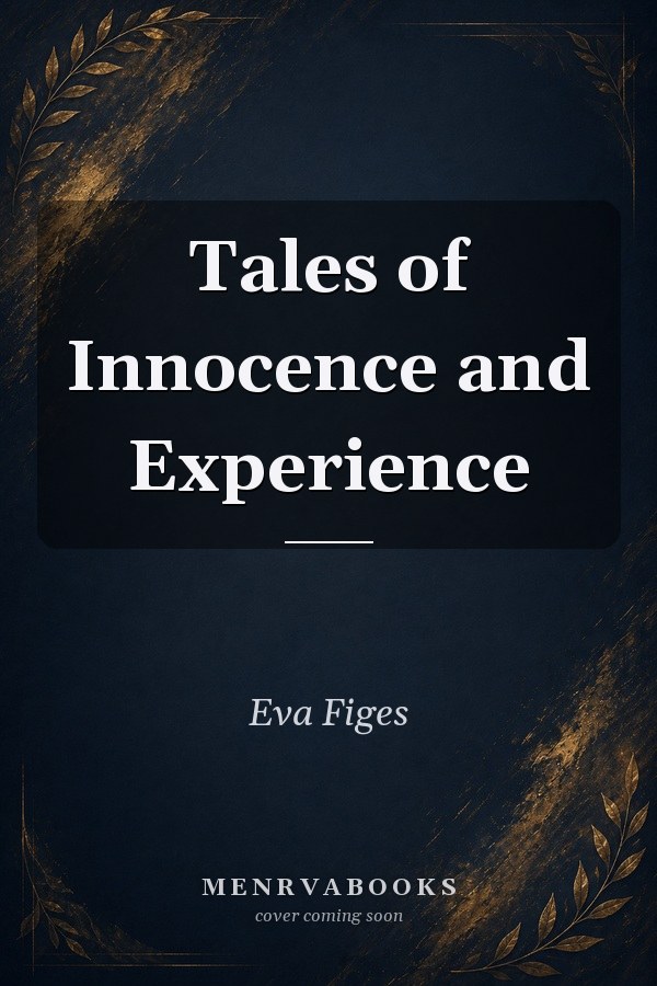 Tales of Innocence and Experience