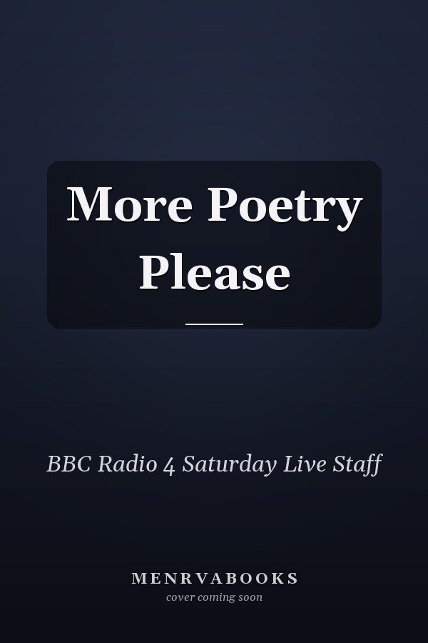 More Poetry Please