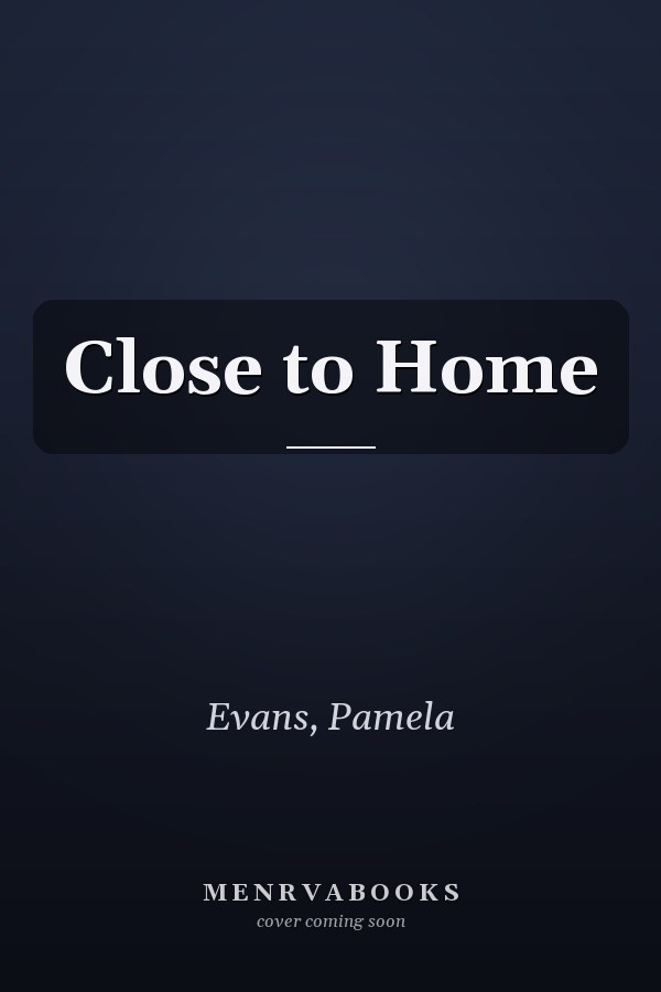 Close to Home