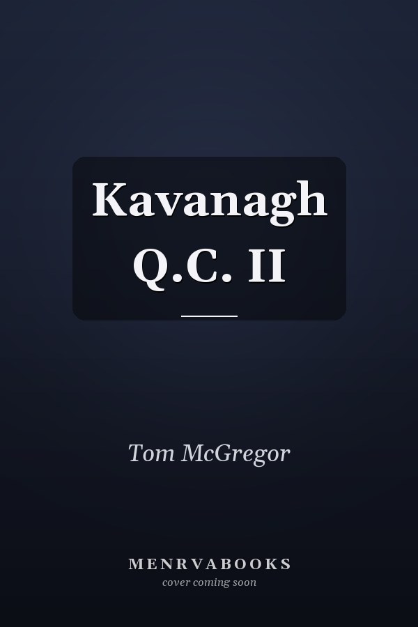 Kavanagh Q.C. II