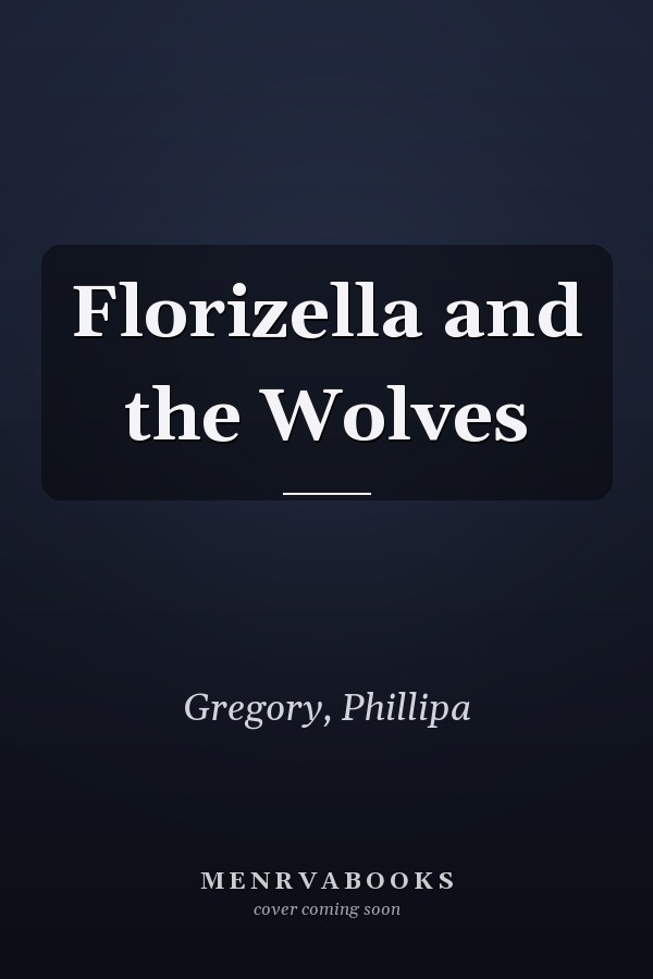 Florizella and the Wolves