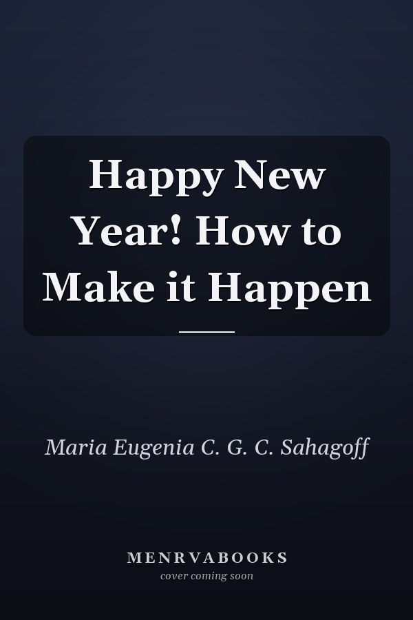 Happy New Year! How to Make it Happen