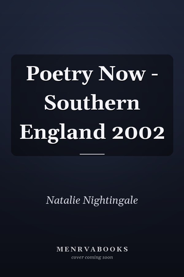 Poetry Now - Southern England 2002
