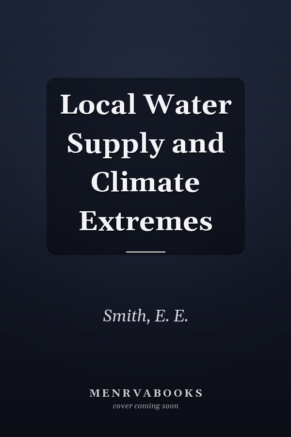 Local Water Supply and Climate Extremes