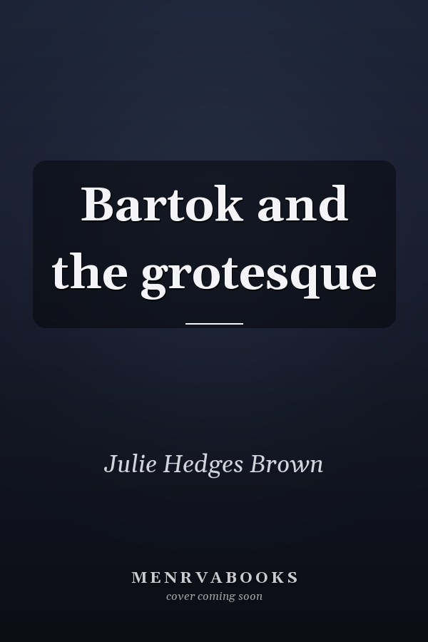 Bartok and the grotesque