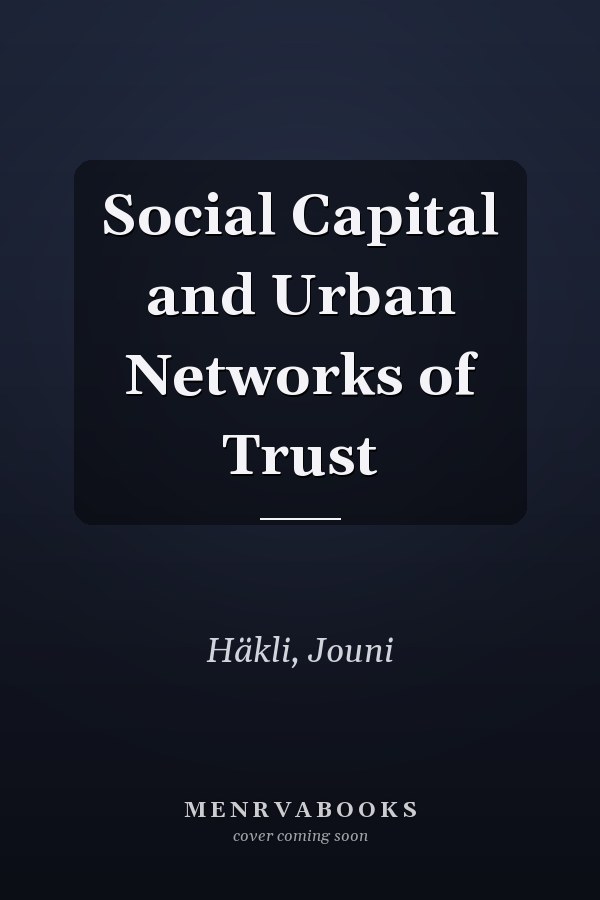 Social Capital and Urban Networks of Trust