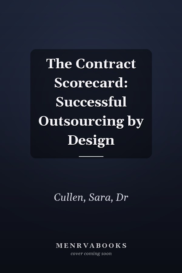 The Contract Scorecard: Successful Outsourcing by Design
