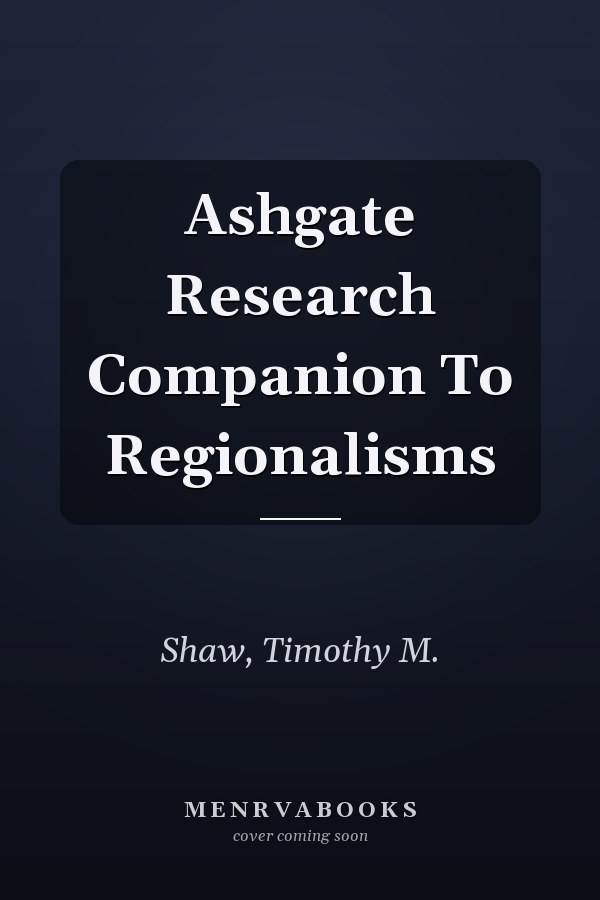 Ashgate Research Companion To Regionalisms