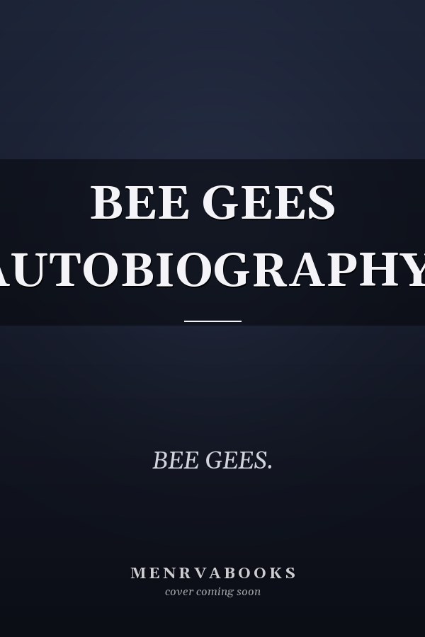BEE GEES AUTOBIOGRAPHY.