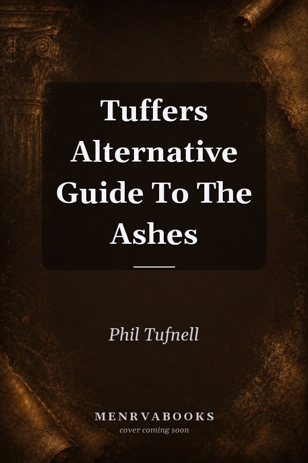Tuffers Alternative Guide To The Ashes