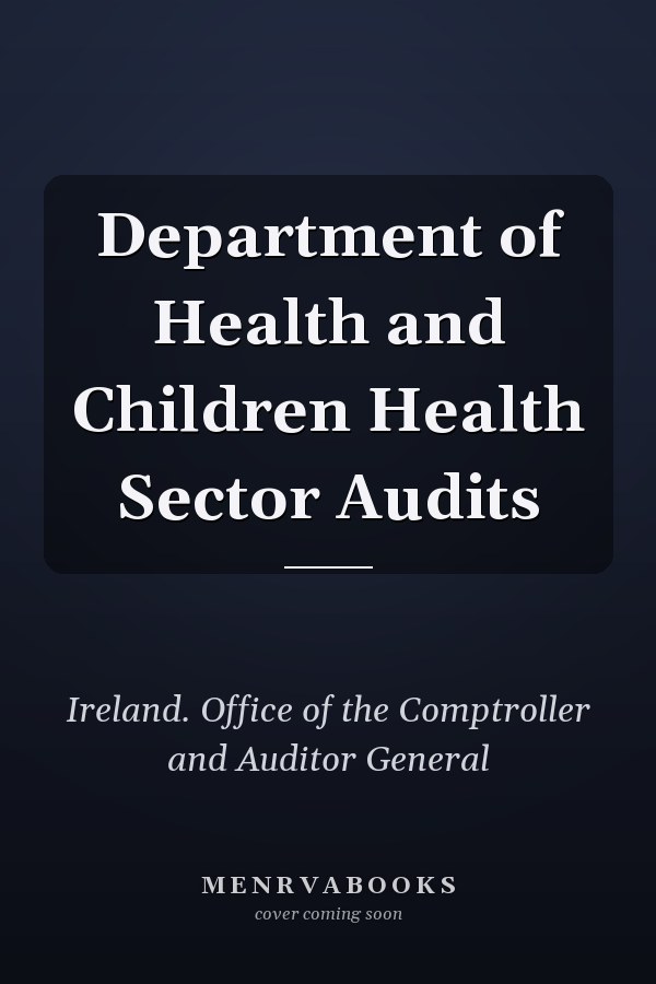 Department of Health and Children Health Sector Audits