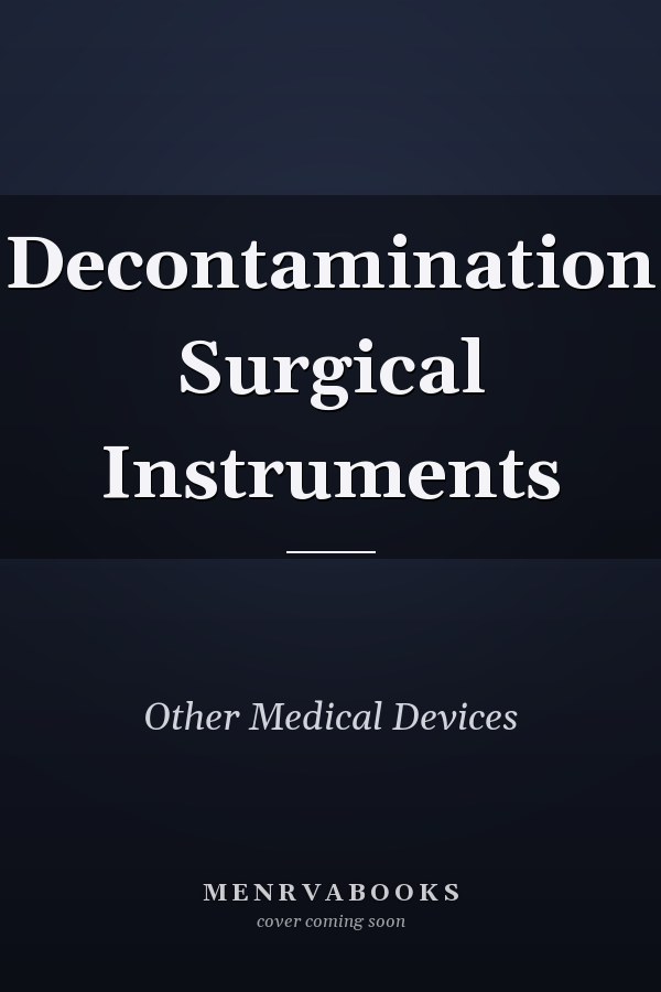 Decontamination Surgical Instruments