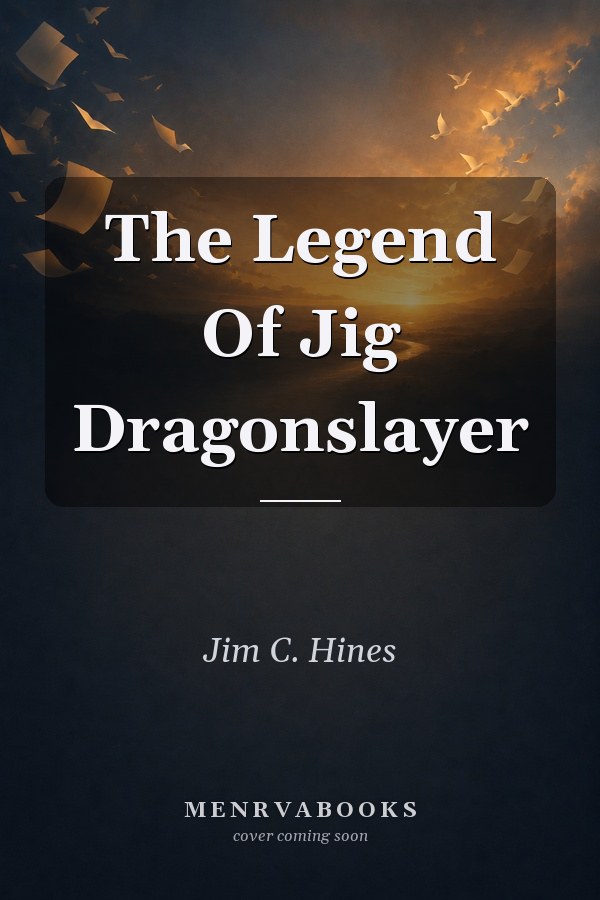 The Legend Of Jig Dragonslayer