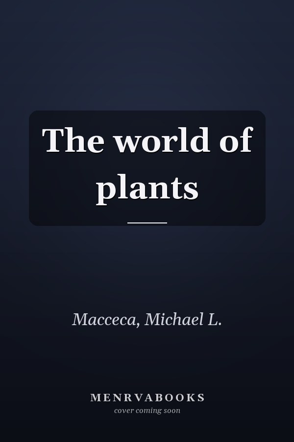 The world of plants