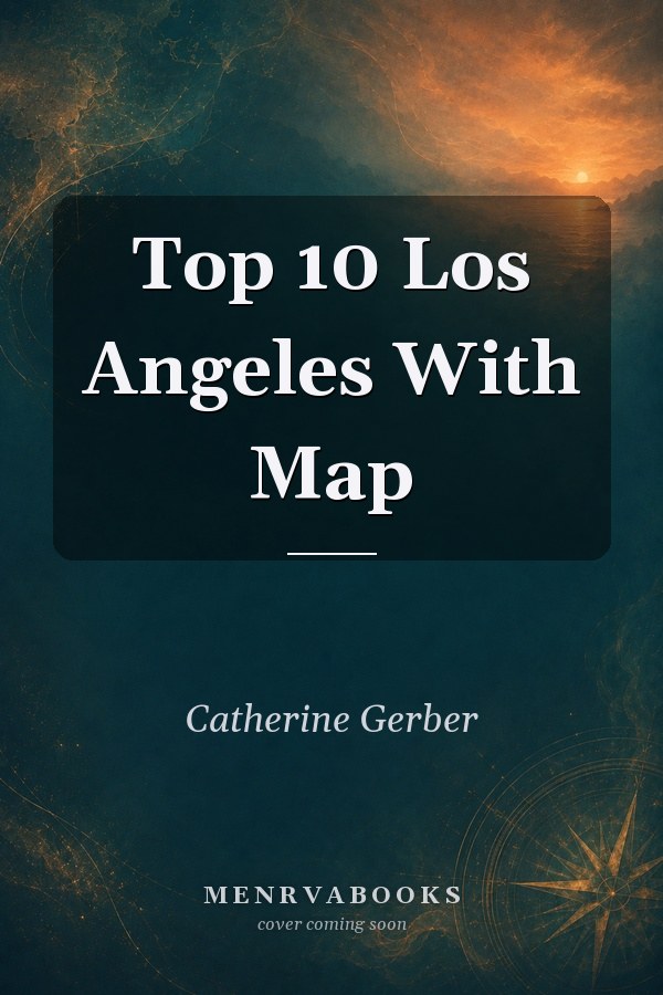 Top 10 Los Angeles With Map