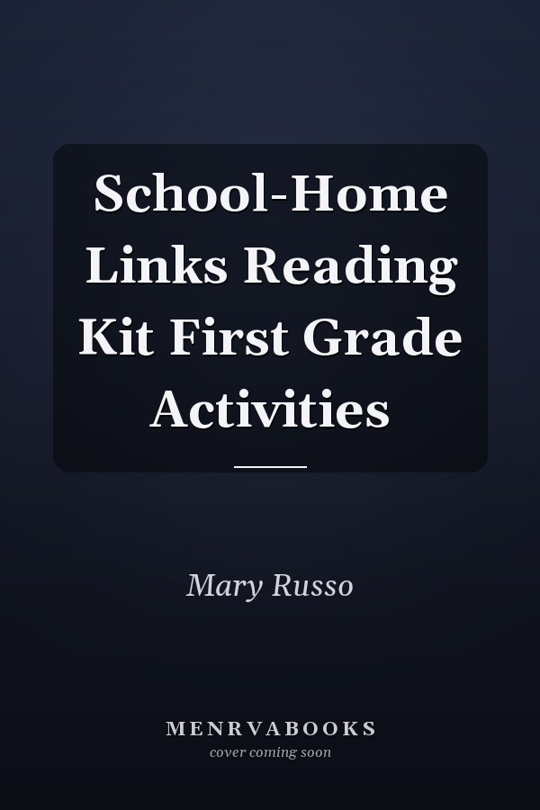 School-Home Links Reading Kit First Grade Activities