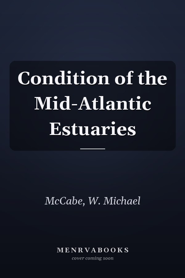 Condition of the Mid-Atlantic Estuaries
