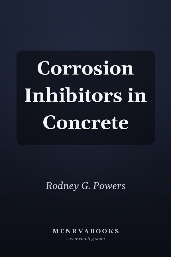 Corrosion Inhibitors in Concrete