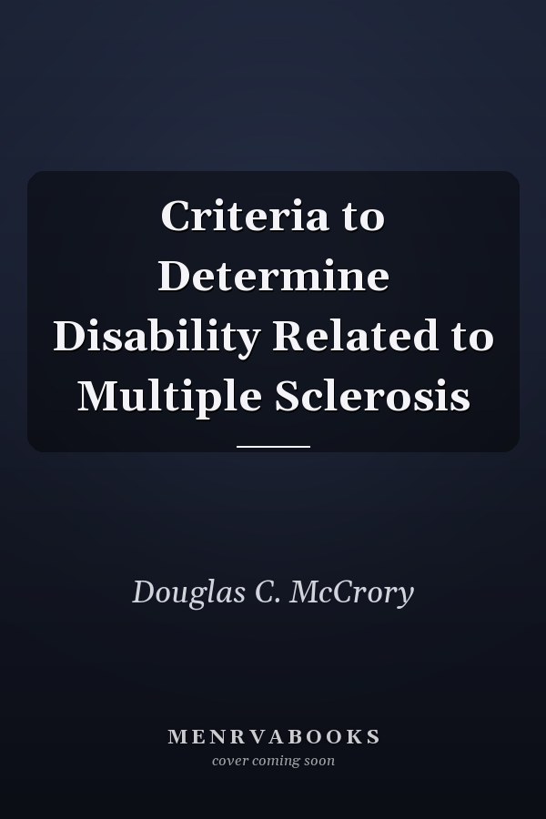 Criteria to Determine Disability Related to Multiple Sclerosis