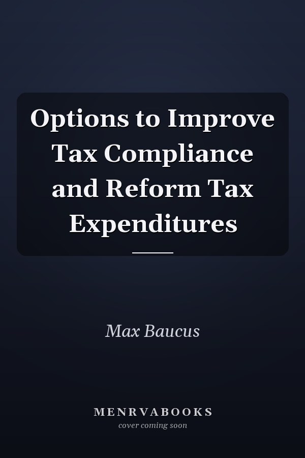 Options to Improve Tax Compliance and Reform Tax Expenditures
