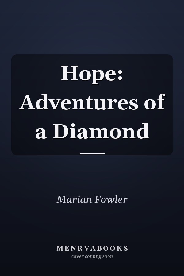 Hope: Adventures of a Diamond