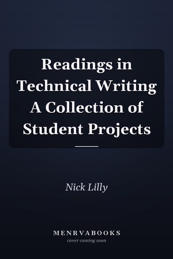 Readings in Technical Writing A Collection of Student Projects