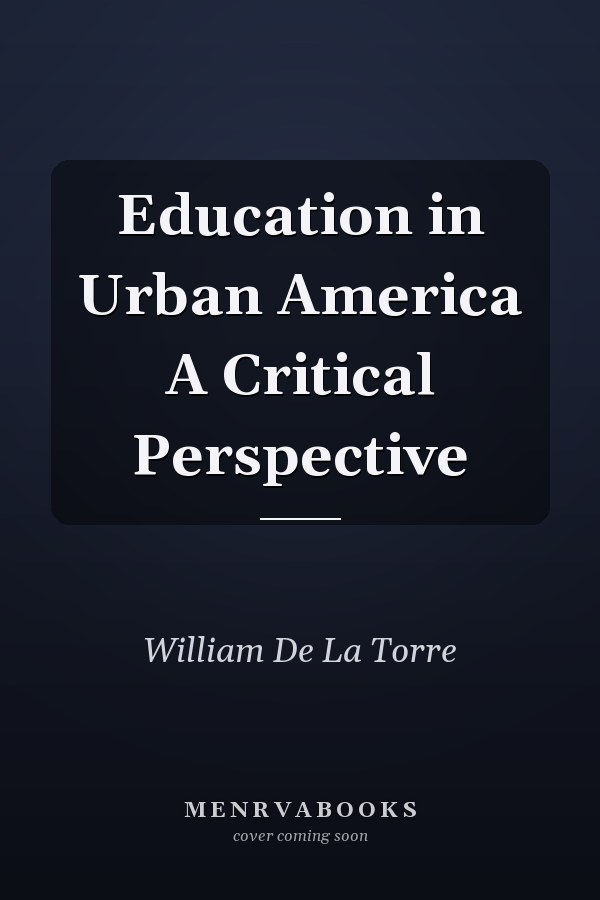 Education in Urban America A Critical Perspective