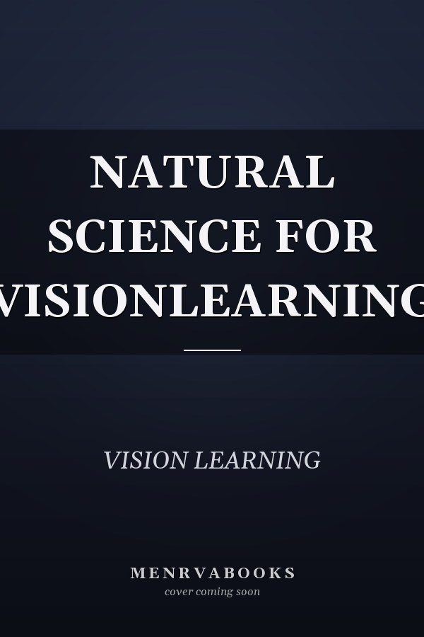 NATURAL SCIENCE FOR VISIONLEARNING