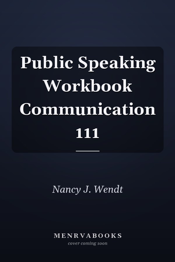 Public Speaking Workbook Communication 111