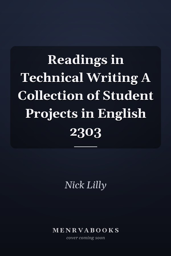 Readings in Technical Writing A Collection of Student Projects in English 2303