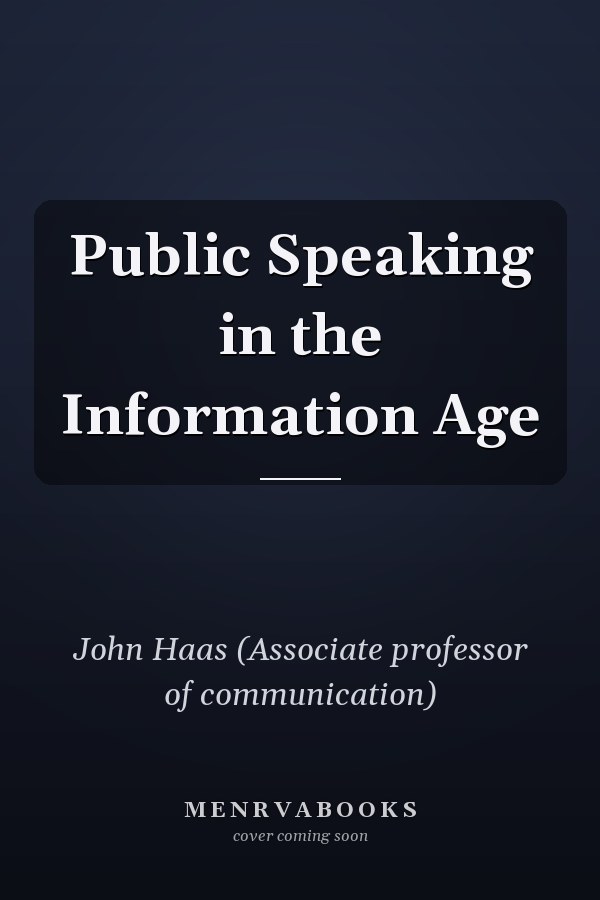 Public Speaking in the Information Age