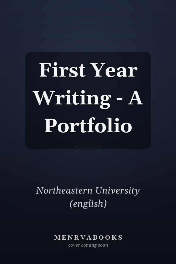 First Year Writing - A Portfolio