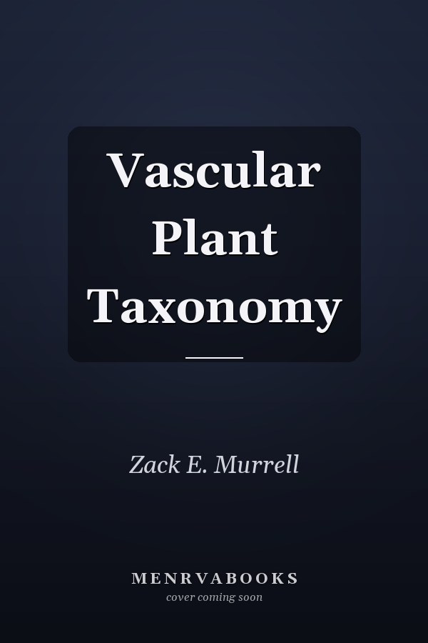 Vascular Plant Taxonomy